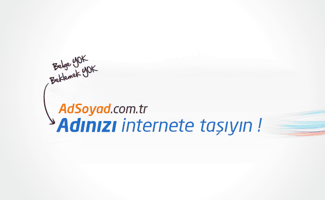 Adınızı ve Soyadınızı İnternete Taşıyın!